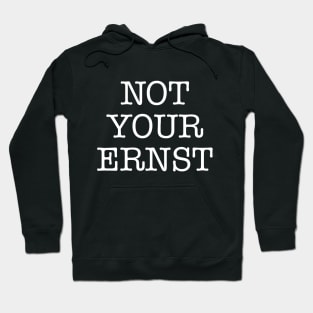 NOT YOUR ERNST Denglisch Lustiger Spruch Geschenkidee Hoodie